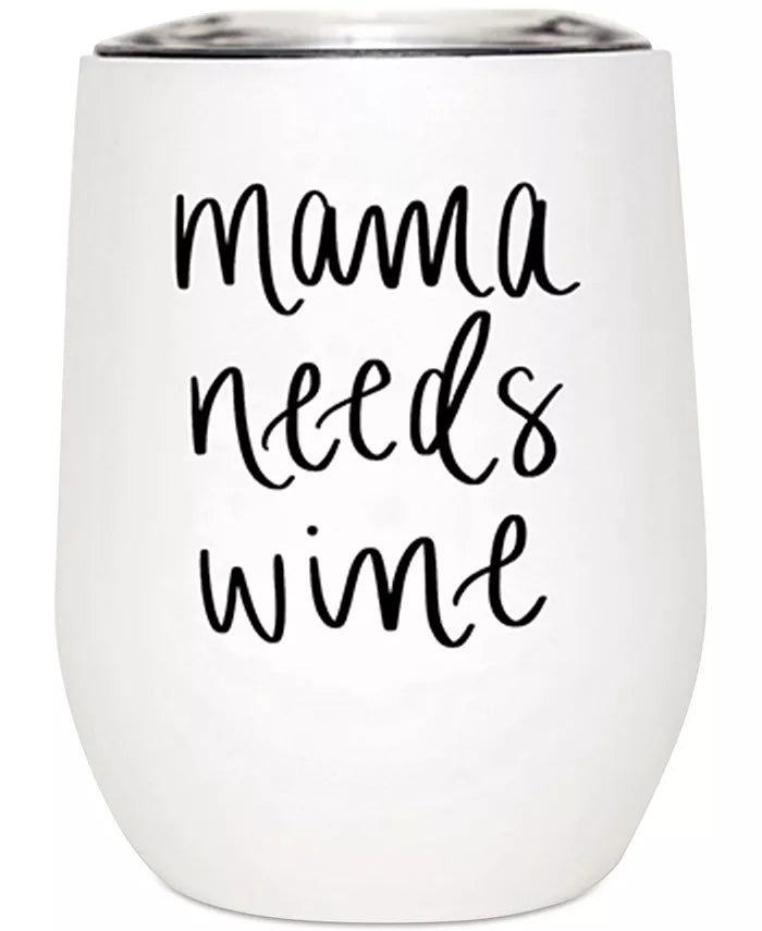 Mom Needs Wine Tumbler